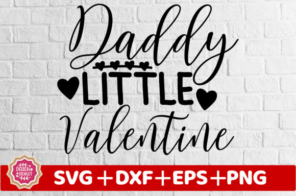 Daddy Little Valentine SVG: A Versatile Design Asset for Crafts and Graphics