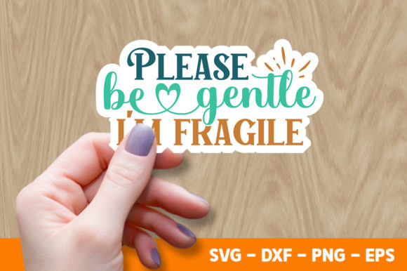 Please Be Gentle I’m Fragile SVG: A Delicate Design for Creative Branding